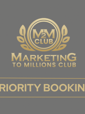 M2M Marketing To Millions Club - Priority Booking