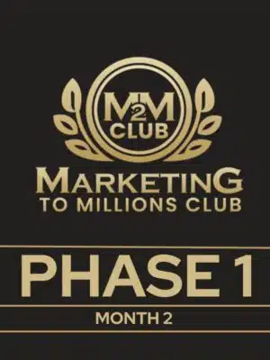 M2M Marketing To Millions Club - Phase 1 (Month 2 Access)