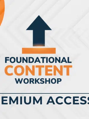 Premium Access - Foundational Content Workshop